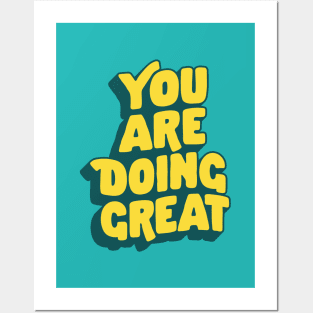 You Are Doing Great by The Motivated Type in Blue and Yellow Posters and Art